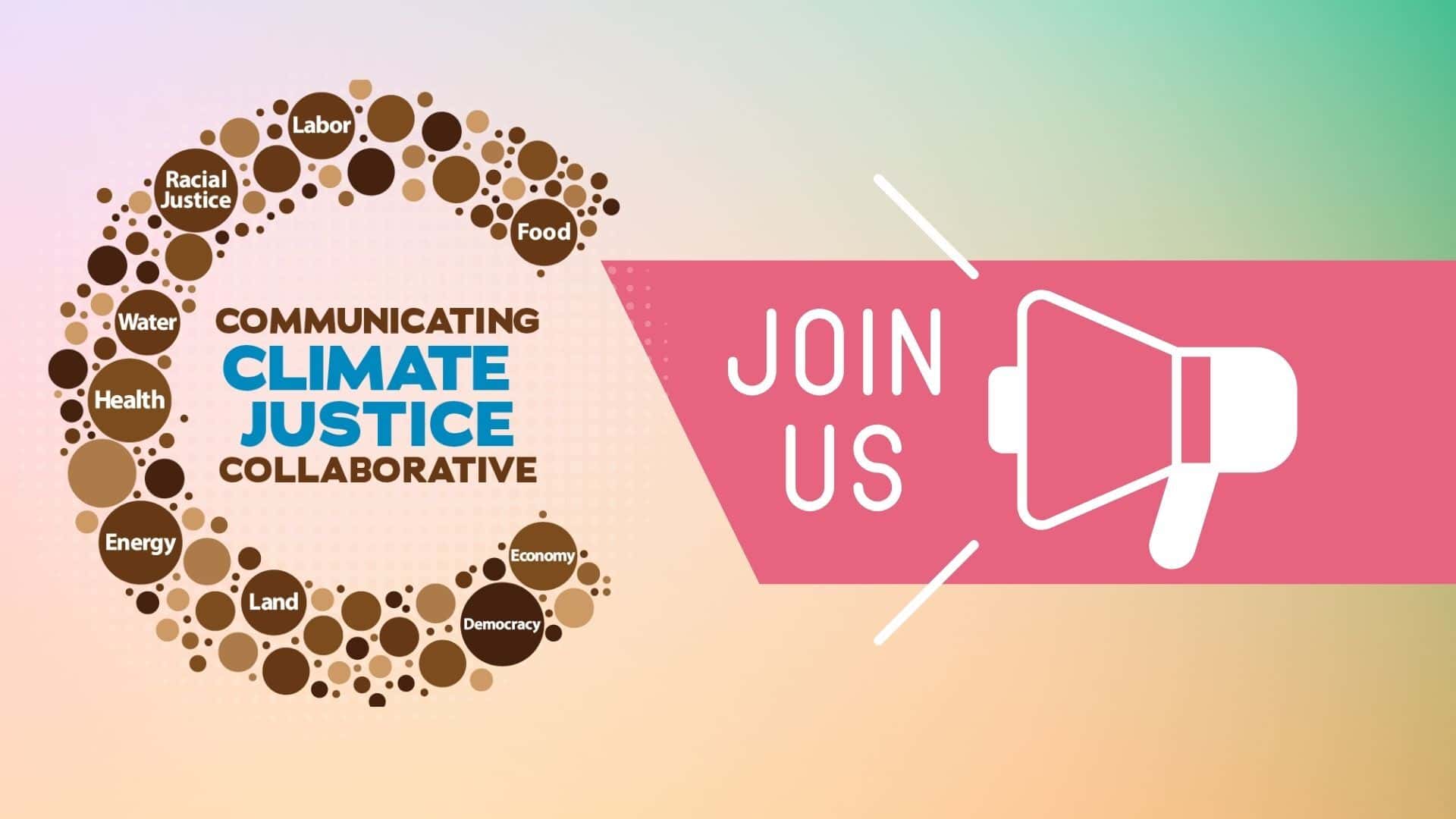 JoinThe Communicating Climate Justice Collaborative